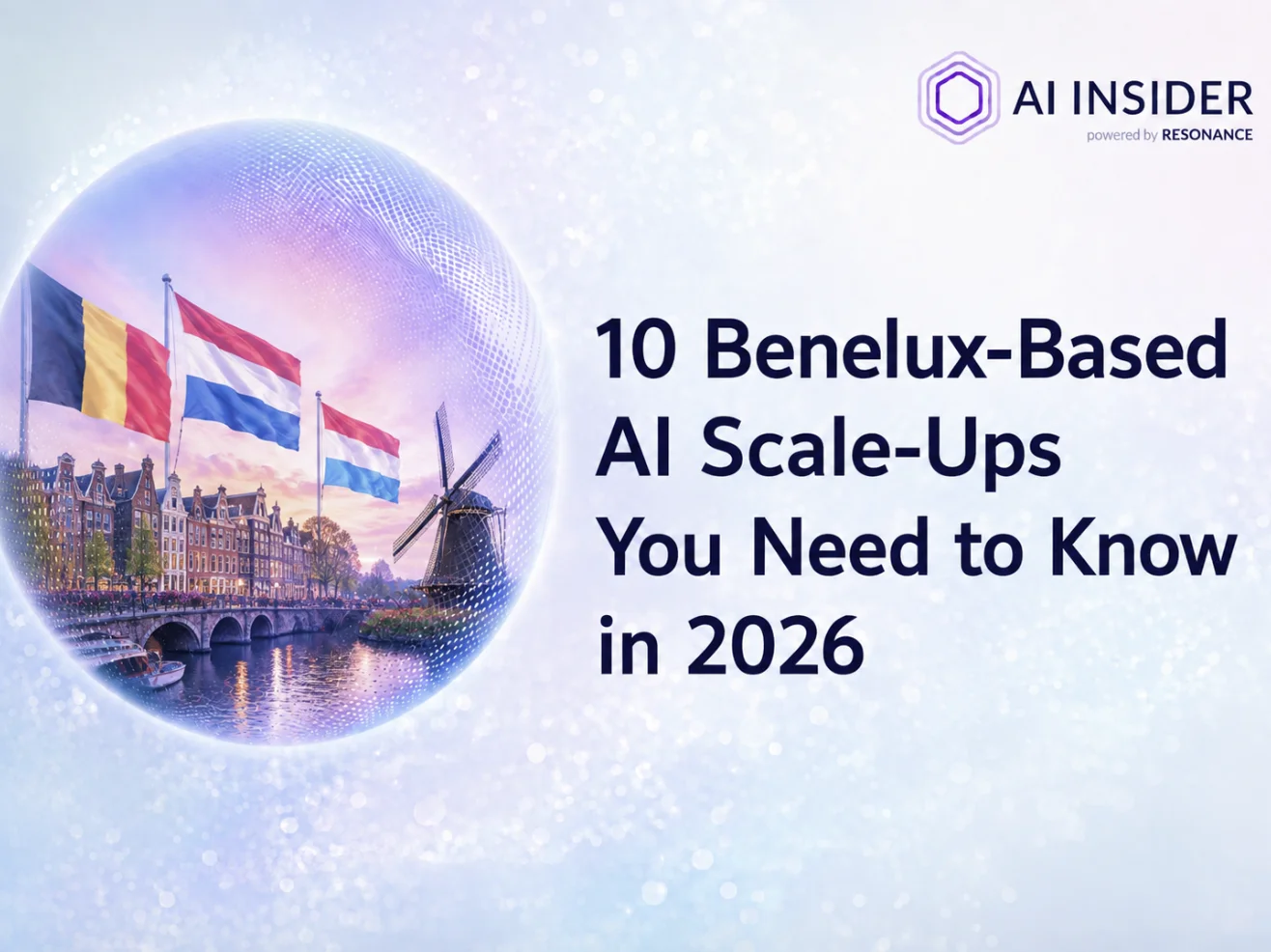 10 Benelux-Based AI Scale-Ups You Need to Know in 2026